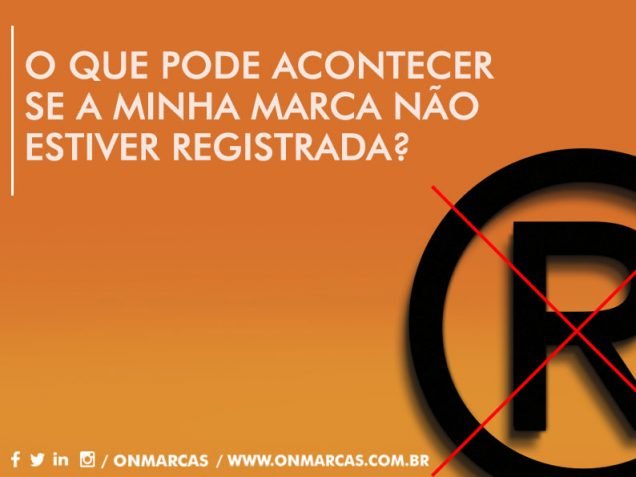 O Que Pode Acontecer Se A Minha Marca Nao Estiver Registrada On Marcas Registro De Marcas E Patentes